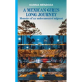 A Mexican Girl´s Long Journey