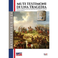 Muti testimoni di una tragedia
