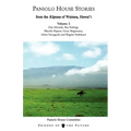 Paniolo House Stories: From The Kupuna of Waimea, Hawai'i Volume 2