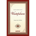 Society Hidden Wound - Wastefulness