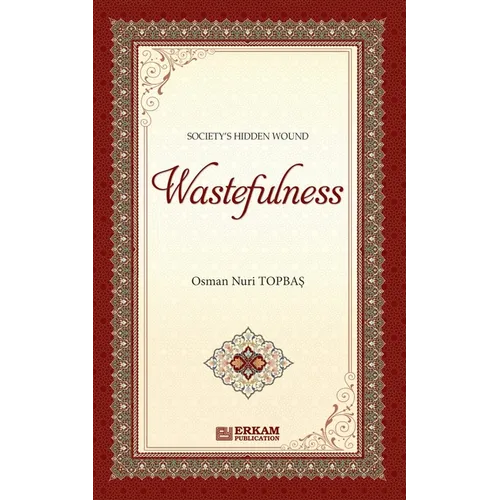 Society Hidden Wound - Wastefulness