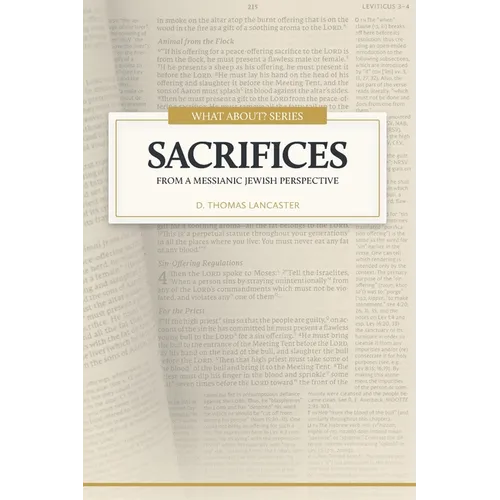 Sacrifices: From a Messianic Jewish Perspective