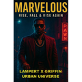 Marvelous: Rise, Fall & Rise Again