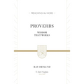 Proverbs: Wisdom That Works