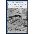The History of Caesars Palace Las Vegas
