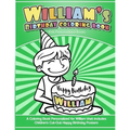 William's Birthday Coloring Book Kids Personalized Books: A Coloring Book Personalized for William that includes Children's Cut Out Happy Birthday Pos