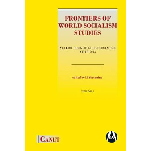 Frontiers of World Socialism Studies: Yellow Book of World Socialism - Year 2013