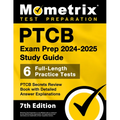 PTCB Exam Prep 2024-2025 Study Guide - 6 Full-Length Practice Tests, PTCB Secrets Review Book with Detailed Answer Explanations: [7th Edition]