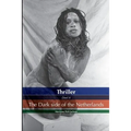 Thriller the dark side of the Netherlands