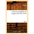 Oeuvres Complètes de Virgile. Tome 1 (Éd.1831-1835)