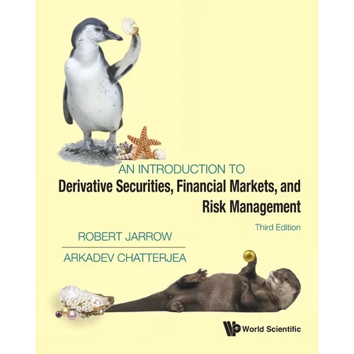 Introduction to Derivative Securities, Financial Markets, and Risk Management, an (Third Edition)