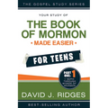 Book of Mormon Made Easier for Teens Vol. 1