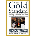 The Gold Standard: Building a World-Class Team