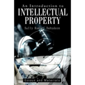 An Introduction to Intellectual Property: Essays and Materials
