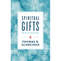 Spiritual Gifts: What They Are and Why They Matter