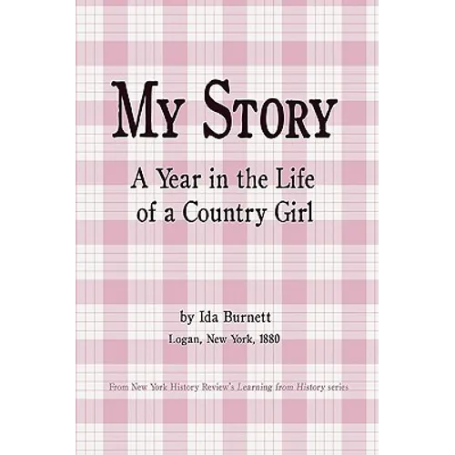 My Story - A Year in the Life of a Country Girl