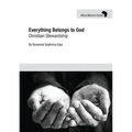 Everything Belongs to God: Christian Stewardship