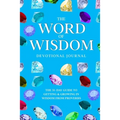 The Word of Wisdom Devotional Journal: A 31-Day Guide to Getting & Growing In Wisdom from Proverbs
