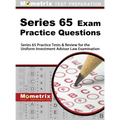 Series 65 Exam Practice Questions: Series 65 Practice Tests & Review for the Uniform Investment Adviser Law Examination