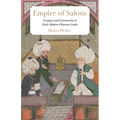 Empire of Salons: Conquest and Community in Early Modern Ottoman Lands