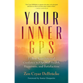 Your Inner GPS: Follow Your Internal Guidance to Optimal Health, Happiness, and Satisfaction