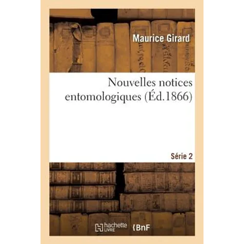 Nouvelles Notices Entomologiques Série 2