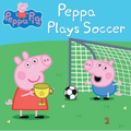 Peppa Plays Soccer