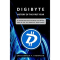 DigiByte - History of the First Year