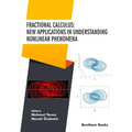 Fractional Calculus: New Applications in Understanding Nonlinear Phenomena