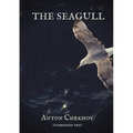 The Seagull: a play by Russian dramatist Anton Chekhov, written in 1895 and first produced in 1896. The Seagull is generally considered to be the firs