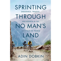 Sprinting Through No Man's Land: Endurance, Tragedy, and Rebirth in the 1919 Tour de France