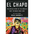 El Chapo: The Untold Story of the World's Most Infamous Drug Lord