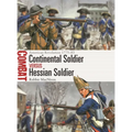 Continental Soldier Vs Hessian Soldier: American Revolution 1775-83