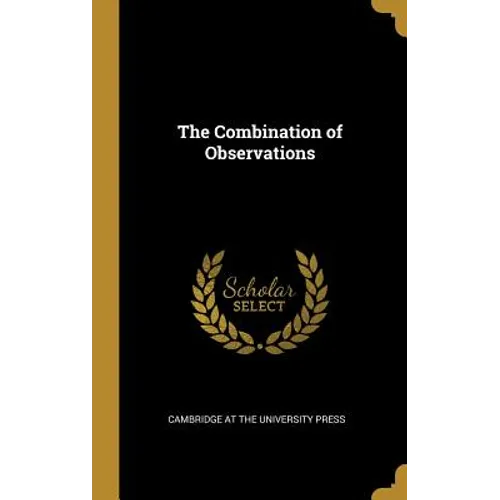 The Combination of Observations