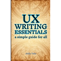 UX Writing Essentials: A Simple Guide for All