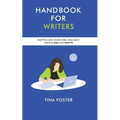Handbook for Writers: Plotting and Characters Plus Many Writing Dos and Don'ts