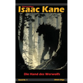 Die Hand des Werwolfs: Dämonenjäger Isaac Kane Band 1