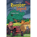 Rooster and Squid: Pulled Pork