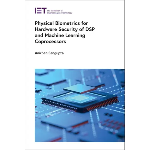 Physical Biometrics for Hardware Security of DSP and Machine Learning Coprocessors