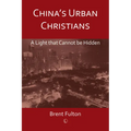 China's Urban Christians: A Light That Cannot Be Hidden