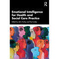 Emotional Intelligence for Health and Social Care Practice