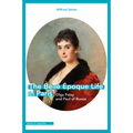 The Belle Époque Life in Paris: Olga Paley and Paul of Russia