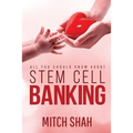 Stem Cell Banking: All You Should Know About