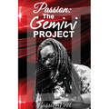 Passion: The Gemini Project