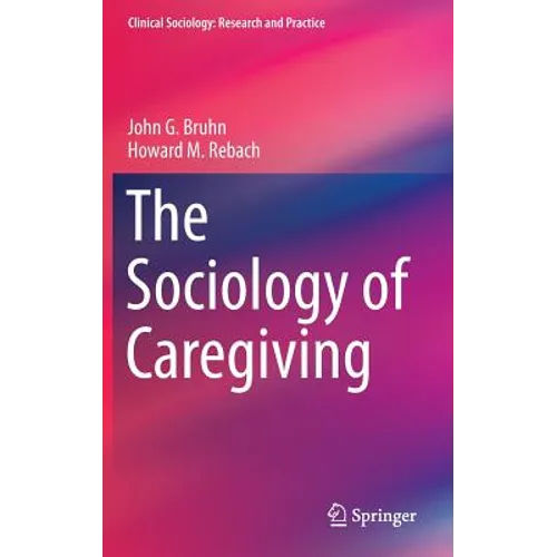 The Sociology of Caregiving