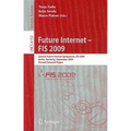 Future Internet--FIS 2009