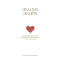Healing Hearts: Supporting Children with Rejection Sensitive Dysphoria: From Understanding the Brain to Building Coping Skills: a Comprehensive Approa