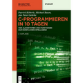 C-Programmieren in 10 Tagen: Von Algorithmen Und Funktionen Zur Künstlichen Intelligenz