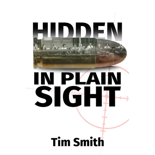 Hidden in Plain Sight: How the House Select Committee on Assassinations Played Games with the Evidence in the Execution of President John F. Kennedy