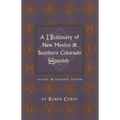 A Dictionary of New Mexico and Southern Colorado Spanish
